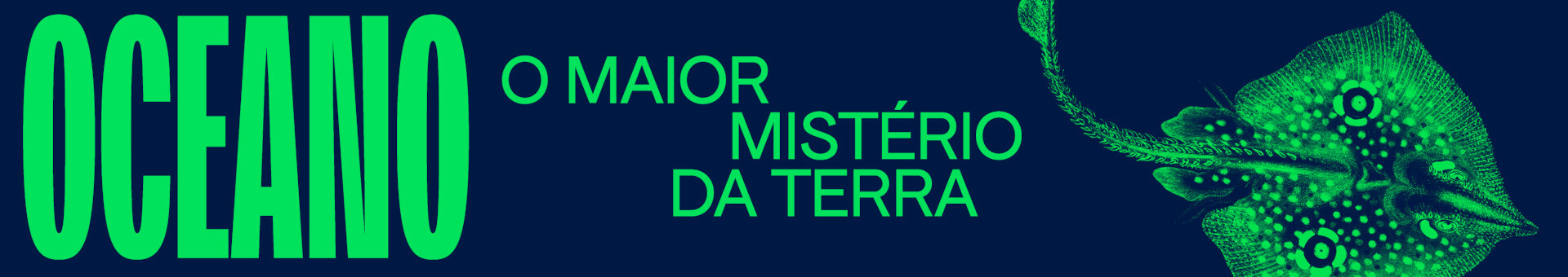 Oceano: o maior mistério da Terra